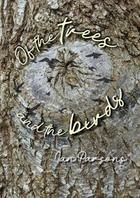 Book cover of: Of the Trees and the Birds