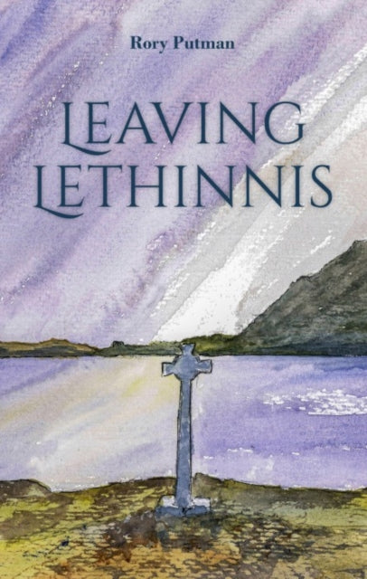 Leaving Lethinnis 9781849955997 Rory Putman