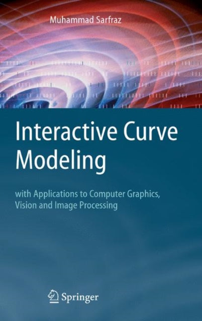 Book cover of: Interactive Curve Modeling. By: Muhammad Sarfraz