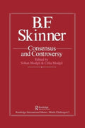 B.F. Skinner: Consensus And Controversy