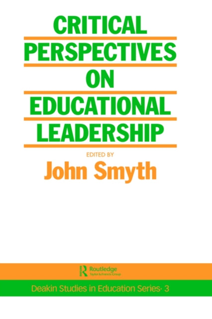 Book cover of: Critical Perspectives On Educational Leadership