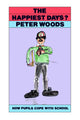 Book cover of: Happiest Days?. By: Peter Woods The
