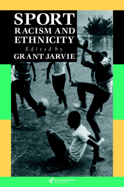 Book cover of: Sport, Racism And Ethnicity