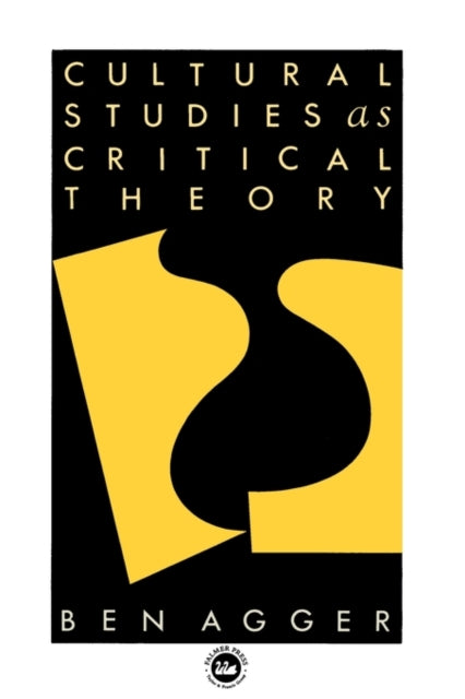 Book cover of: Cultural Studies As Critical Theory