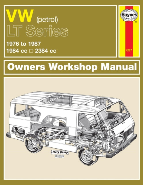 Book cover of: VW LT Petrol Vans & Light Trucks (76 - 87) Haynes Repair Manual. By: Peter G. Strasman