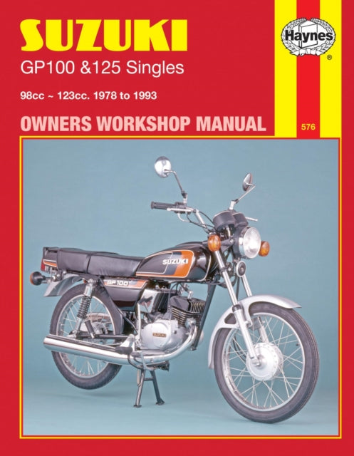 Book cover of: Suzuki GP100 & 125 Singles (78 - 93) Haynes Repair Manual. By: Chris Rogers