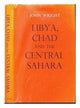 Book cover of: Libya, Chad and the Central Sahara