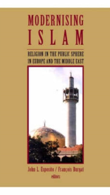 Book cover of: Modernising Islam. By: John L. Esposito