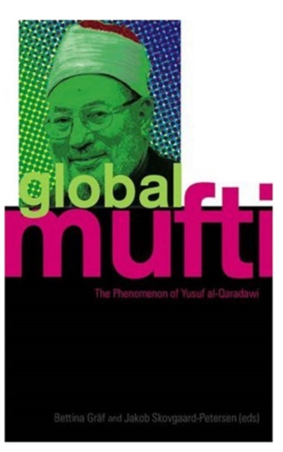 Book cover of: Global Mufti. By: Bettina Graf
