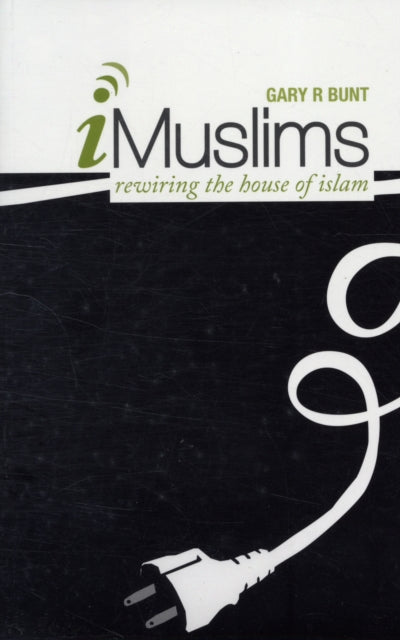 Book cover of: I-Muslims. By: Gary R. Bunt