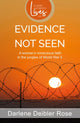 Book cover of: Evidence not Seen (New Edition)