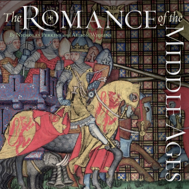 Book cover of: The Romance of the Middle Ages. By: Nicholas Perkins
