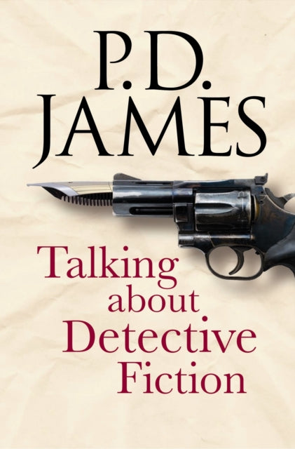 Book cover of: Talking about Detective Fiction. By: P. D. James