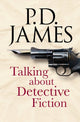 Book cover of: Talking about Detective Fiction. By: P. D. James