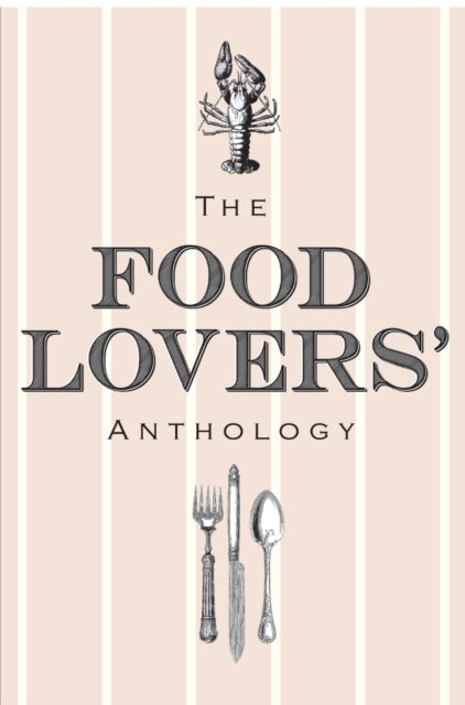 Book cover of: Food Lovers' Anthology