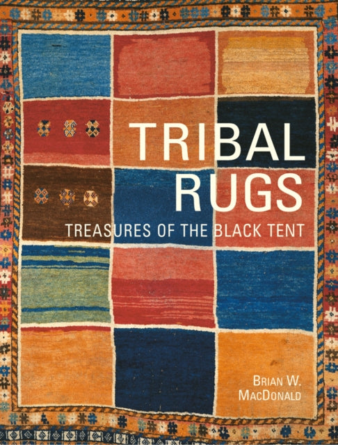 Book cover of: Tribal Rugs. By: Brian MacDonald