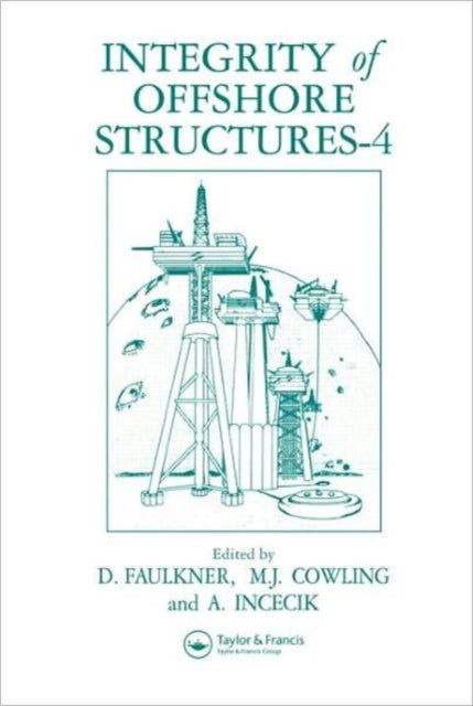 Book cover of: Integrity of Offshore Structures. By: D. Faulkner