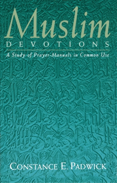 Book cover of: Muslim Devotions. By: Constance Padwick