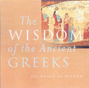 Wisdom of the Ancient Greeks