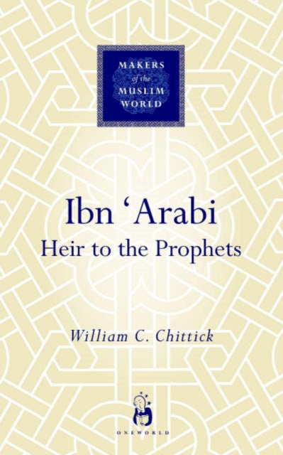 Book cover of: Ibn 'Arabi. By: William Chittick