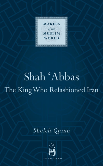 Book cover of: Shah Abbas. By: Sholeh Quinn