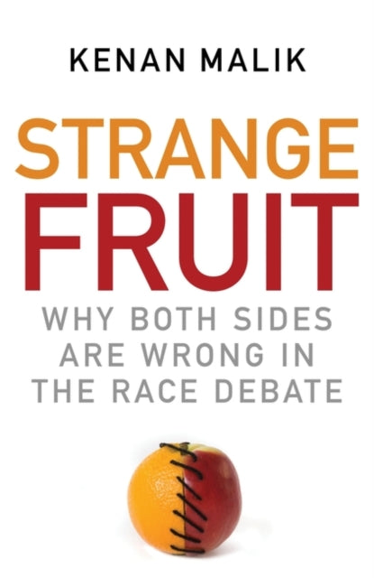 Book cover of: Strange Fruit. By: Kenan Malik