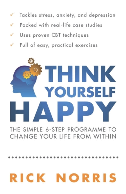 Book cover of: Think Yourself Happy. By: Rick Norris
