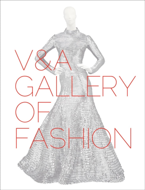 Book cover of: V&A Gallery of Fashion. By: Victoria Broackes