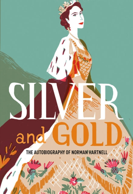 Book cover of: Silver and Gold. By: Norman Hartnell