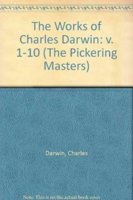 The Works of Charles Darwin: v. 1-10