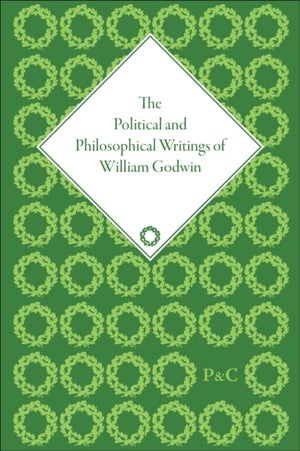 Political and Philosophical Writings of William Godwin
