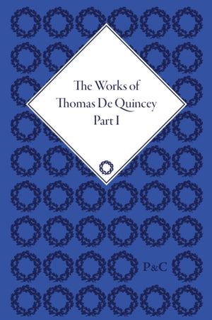 Works of Thomas De Quincey (Set)
