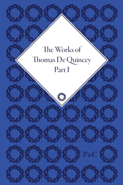 The Works of Thomas De Quincey (Set)
