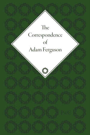 The Correspondence of Adam Ferguson