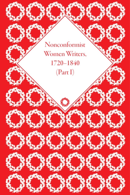 Nonconformist Women Writers, 1720-1840, Part I (set)