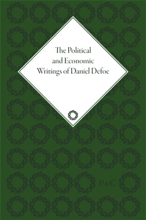 The Political and Economic Writings of Daniel Defoe