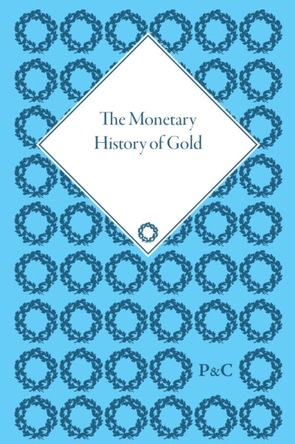 Book cover of: Monetary History of Gold. By: Mark Duckenfield
