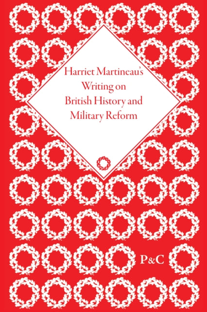 Book cover of: Harriet Martineau's Writing on British History and Military Reform