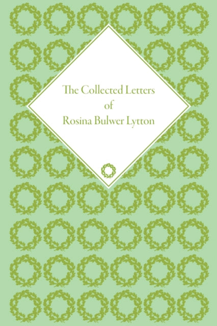 Book cover of: Collected Letters of Rosina Bulwer Lytton. By: Rosina Bulwer Lytton Baroness Lytton, Steve Carpenter