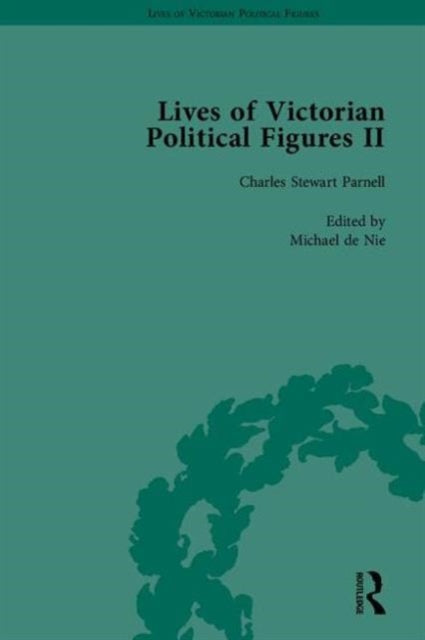 Book cover of: Lives of Victorian Political Figures, Part II