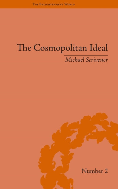 Book cover of: Cosmopolitan Ideal in the Age of Revolution and Reaction, 1776–1832. By: Michael Henry Scrivener