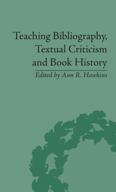 Teaching Bibliography, Textual Criticism and Book History