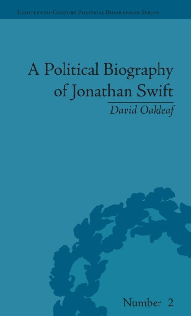 Book cover of: Political Biography of Jonathan Swift. By: David Oakleaf