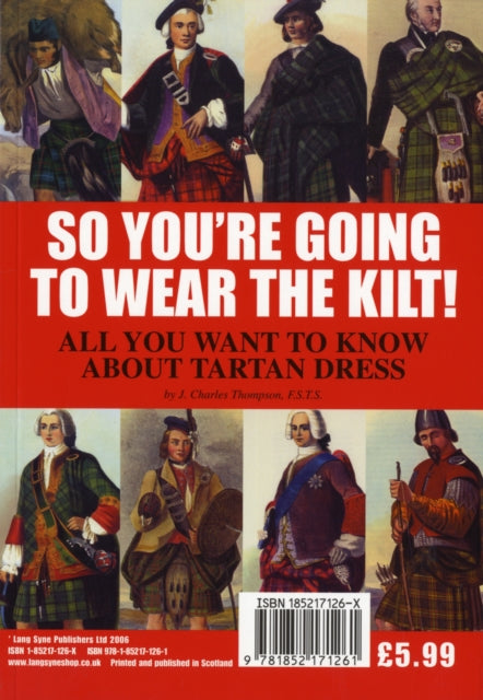 Book cover of: So You're Going to Wear the Kilt!. By: J.Charles Thompson