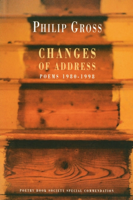 Book cover of: Changes of Address. By: Philip Gross