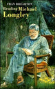 Book cover of: Reading Michael Longley. By: Fran Brearton
