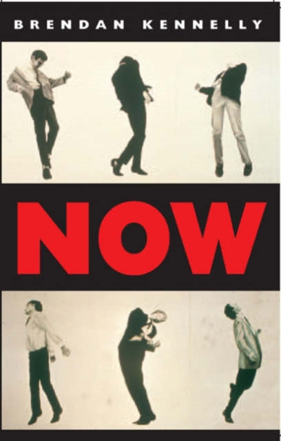 Book cover of: Now. By: Brendan Kennelly