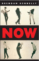 Book cover of: Now. By: Brendan Kennelly