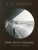Book cover of: One with Others. By: C. D. Wright