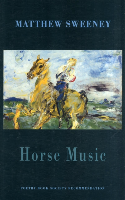 Book cover of: Horse Music. By: Matthew Sweeney